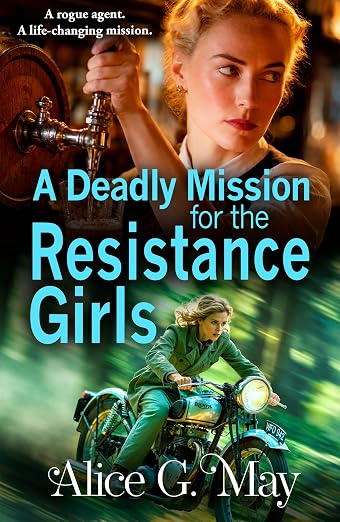 A Deadly Mission for the Resistance Girls