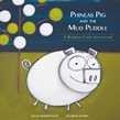 Phineas Pig and the Mud Puddle – A Bobson Farm Adventure