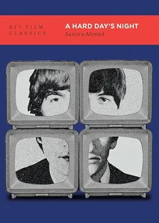 A Hard Day’s Night (BFI Film Classics)